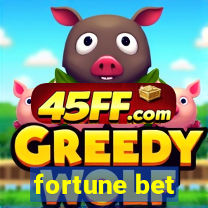 fortune bet